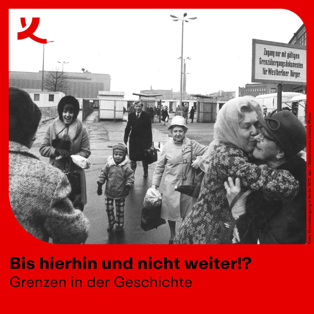 Beitrag_mBN_GeschichtswettbewerbKoerber_1 Geschichtswettbewerb des Bundespräsidenten „Bis hierhin und nicht weiter!? Grenzen in der Geschichte“