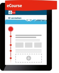 Klett eCourse KI verstehen Allgemeine Ausgabe ab 2024 Klasse 7-10