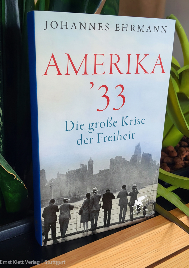 Verlosung_Amerika_260817 Buch von Johannes Ehrmann: Amerika '33: Die große Krise der Freiheit